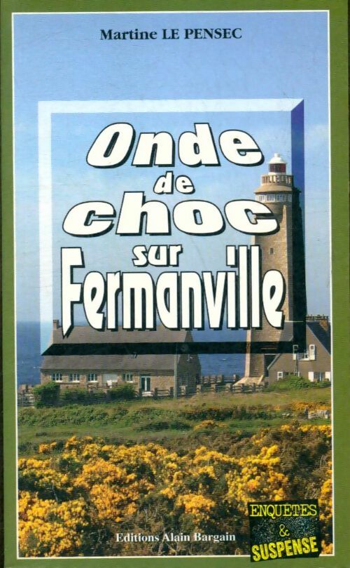 Livrenpoche : Onde de choc sur Fermanville - Martine Le Pensec - Livre