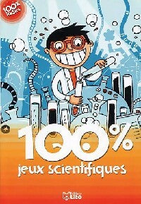 Livrenpoche : 100% Jeux scientifiques - Sophie De Mullenheim - Livre