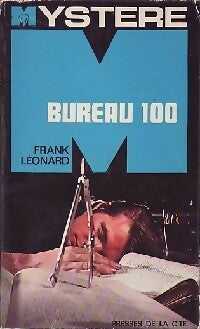 Livrenpoche : Bureau 100 - Frank Leonard - Livre