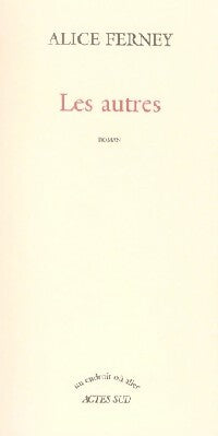Livrenpoche : Les autres - Alice Ferney - Livre