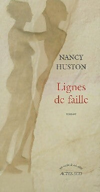 Lignes de faille - Nancy Huston -  Un endroit où aller - Livre