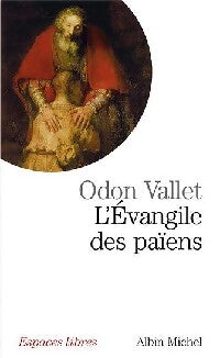 Livrenpoche : L'Evangile des païens : Une lecture laïque de l'Evangile de Luc - Odon Vallet - Livre