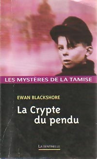 Livrenpoche : La crypte du pendu - Ewan Blackshore - Livre