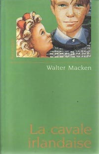La cavale irlandaise - Walter Macken -  Aventure - Livre
