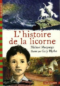 Livrenpoche : L'histoire de la licorne - Michael Morpurgo - Livre