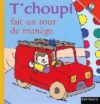 Livrenpoche : T'choupi fait un tour de manège - Thierry Courtin - Livre