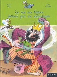 Livrenpoche : Le roi des Ogres dévoré par un moustique - Didier Lévy - Livre