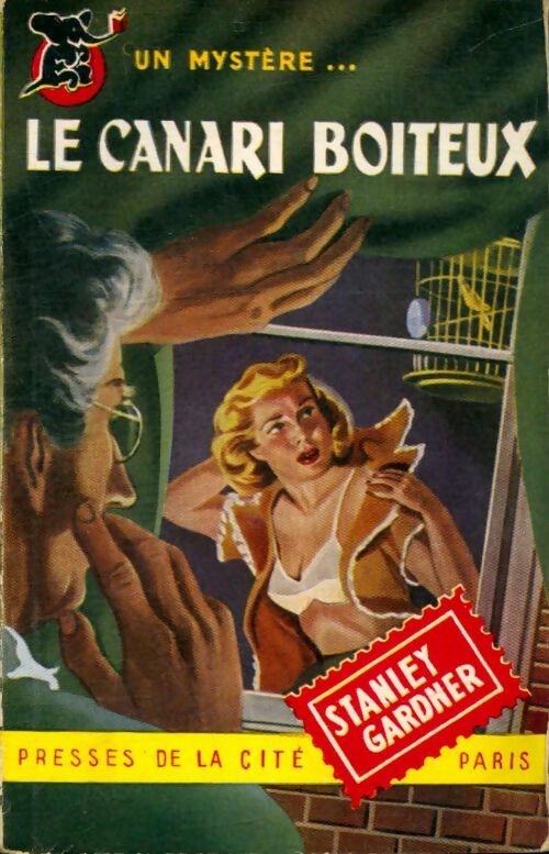 Livrenpoche : Le canari boiteux - Erle Stanley Gardner - Livre
