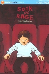 Soir de rage - Hubert Ben Kemoun -  Nathan poche 10-12 ans - Livre