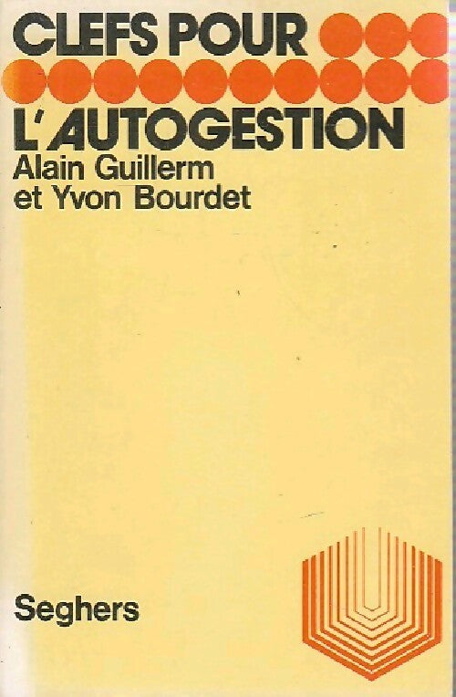 Livrenpoche : Clefs pour l'autogestion - Alain Guilherm, Yvon Bourdet - Livre