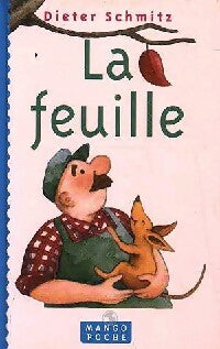 Livrenpoche : La feuille - Dieter Schmitz - Livre
