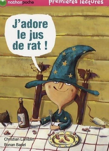 J'adore le jus de rat - Christian Lamblin - Livre
