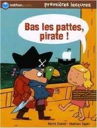 Bas les pattes,  pirates ! - Mymi Doinet - Livre