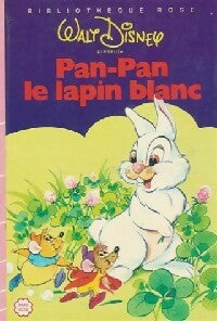 Livrenpoche : Pan-pan, le lapin blanc - Walt Disney - Livre