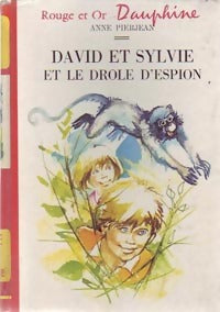 Livrenpoche : David et Sylvie et le drôle d'espion - Anne Pierjean - Livre