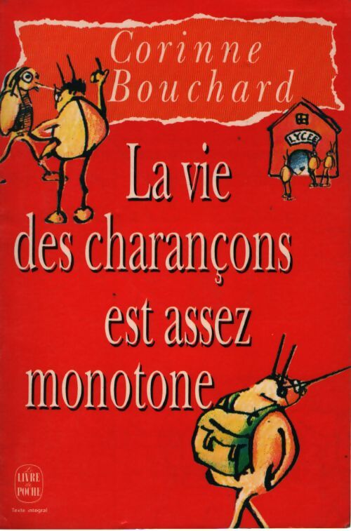 La vie des charançons est assez monotone - Corinne Bouchard - Livre