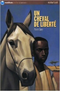 Un cheval de liberté - Pierre Davy -  Nathan poche 12 ans et + - Livre