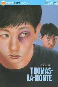 Thomas la Honte - Thierry Lenain -  Nathan poche 12 ans et + - Livre