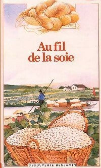 Livrenpoche : Au fil de la soie - Katia Fortier - Livre