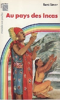 Livrenpoche : Au pays des Incas - Remi Simon - Livre
