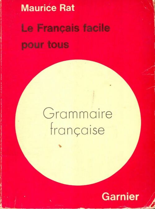 Livrenpoche : Grammaire française - Maurice Rat - Livre