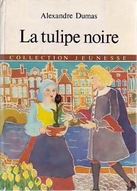Livrenpoche : La tulipe noire - Alexandre Dumas - Livre