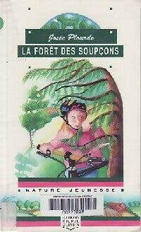 Livrenpoche : La forêt des soupçons - Josée Plourde - Livre