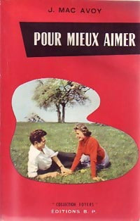 Livrenpoche : Pour mieux aimer - J. Mac Avoy - Livre