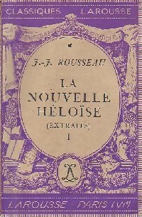 Livrenpoche : La nouvelle Héloïse (extraits) Tome I - Jean-Jacques Rousseau - Livre