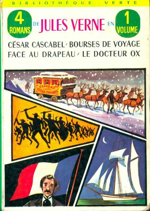 Livrenpoche : 4 Romans de Jules Verne : César cascabel, Bourses de voyage, Face au drapeau, Le docteur Ox - Jules Verne - Livre
