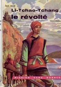 Livrenpoche : Li-Tchao-Tchang le révolté - Louis Saurel - Livre