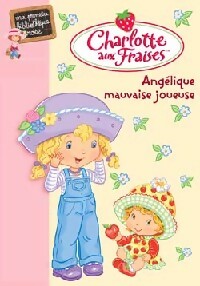 Livrenpoche : Charlotte aux fraises Tome V : Angélique, mauvaise joueuse - Katherine Quenot - Livre