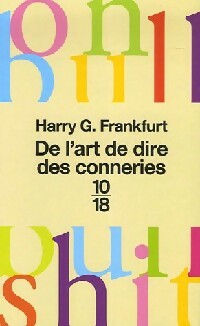 Livrenpoche : De l'art de dire des conneries - Harry Frankfurt - Livre