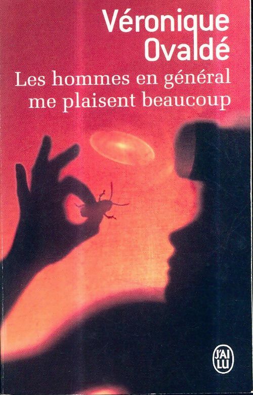 Livrenpoche : Les hommes en général me plaisent beaucoup - Véronique Ovaldé - Livre