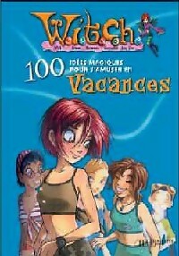 Livrenpoche : Witch : 100 idées magiques pour s'amuser en vacances - Walt Disney - Livre