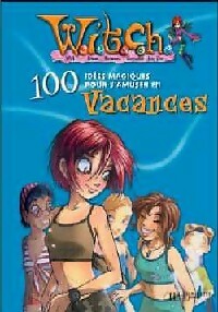 Witch : 100 idées magiques pour s'amuser en vacances - Walt Disney -  Bibliothèque rose (4ème série) - Livre