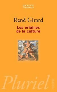 Livrenpoche : Les origines de la culture - René Girard - Livre