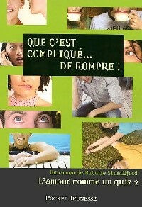 Livrenpoche : L'amour comme un quiz Tome II : Que c'est compliqué... de rompre - Nathalie Standiford - Livre