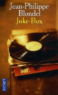 Livrenpoche : Juke-box - Jean-Philippe Blondel - Livre