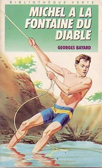Livrenpoche : Michel à la fontaine du diable - Georges Bayard - Livre