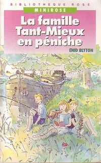Livrenpoche : La famille Tant-Mieux en péniche - Enid Blyton - Livre