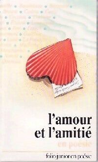 Livrenpoche : L'amour et l'amitié en poésie - Collectif - Livre