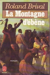 Livrenpoche : La montagne d'ébène - Roland Brival - Livre