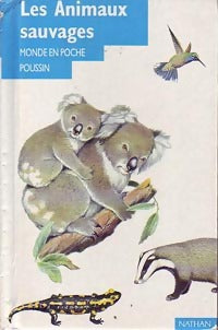 Livrenpoche : Les animaux sauvages - Michael Chinery - Livre