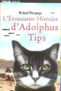 Livrenpoche : L'étonnante histoire d'Adolphus Tips - Michael Morpurgo - Livre