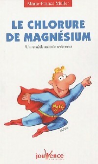 Livrenpoche : Le chlorure de magnésium - Marie-France Muller - Livre