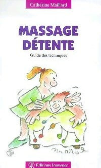 Livrenpoche : Massage détente - Catherine Maillard - Livre