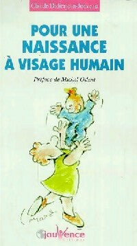 Livrenpoche : Pour une naissance à visage humain - Claude Didierjean-Jouveau - Livre