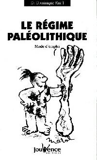 Livrenpoche : Le régime paléolithique - Dominique Rueff - Livre