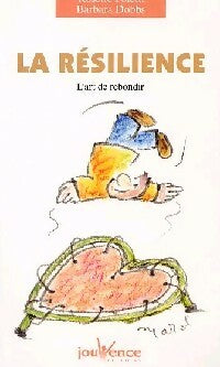 Livrenpoche : La résilience - Rosette Poletti, Barbara Dobbs - Livre
